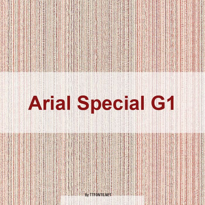 Arial Special G1 example